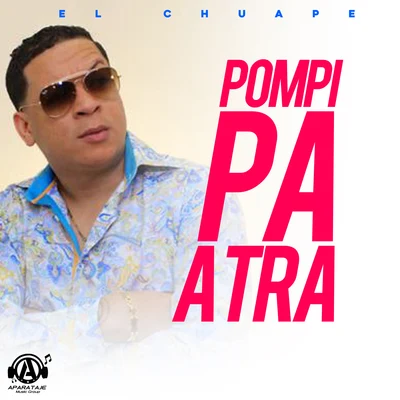 Pompi Pa Atra 專輯 iBeat/El Chuape