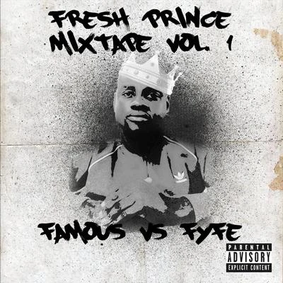 Fresh Prince, Vol. 1: Famous vs Fyfe 專輯 Fyfe/Joel Baker