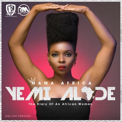 Mama Africa (The Diary of an African Woman) [Deluxe Version] 專輯 Yemi Alade