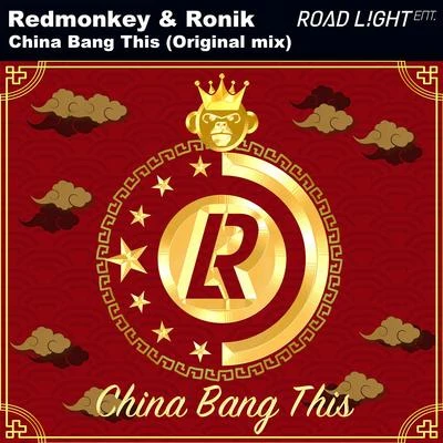 China Bang This (Original Mix) 專輯 Ronik/Bonny/Red Monkey