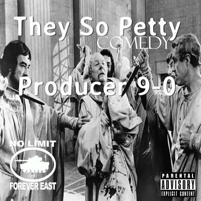 They So Petty Comedy 專輯 316 aka Shellz 360/LBO South/Producer 9-0