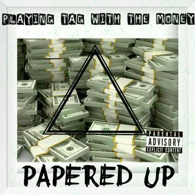 Playing Tag with the Money 專輯 Papered Up