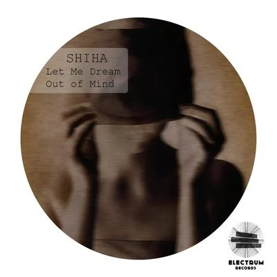 Out Of Mind 專輯 Shiha