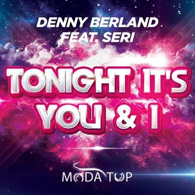 Denny Berland Tonight Its You & I