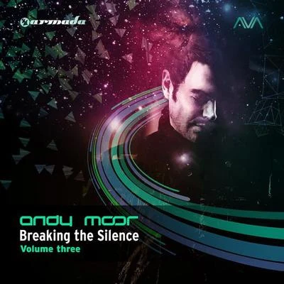 Andy Moor Breaking The Silence, Vol. 3