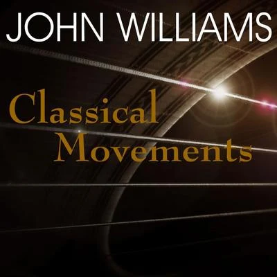 Classical Movements 專輯 John Williams