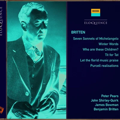 Britten: Seven Sonnets of Michelangelo; Winter Words; Who Are These Children? 專輯 Robert Herrick/Sir Peter Pears