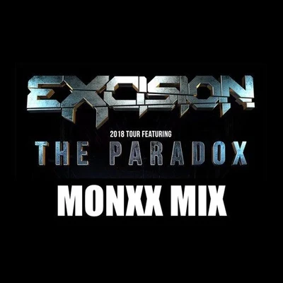 Excision 2018 Tour featuring The Paradox 專輯 MONXX