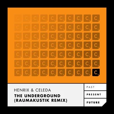 The Underground(Raumakustik Remix) 專輯 Henrix/Celeda