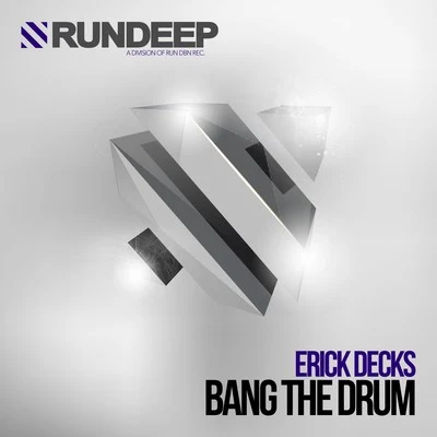 Bang the Drum 專輯 Erick Decks