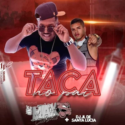 Taca No Pai 專輯 Rennan da Penha/MC Max