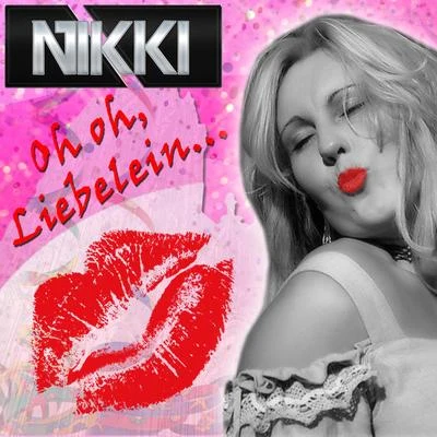 Oh Oh, Liebelein (Radio Edition) 專輯 Nikki