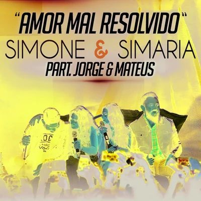 Amor Mal Resolvido (Ao Vivo) 專輯 Hollow Saints/Simone & Simaria