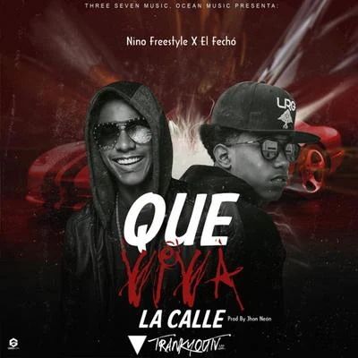 Que Viva la Calle 專輯 Nino Freestyle