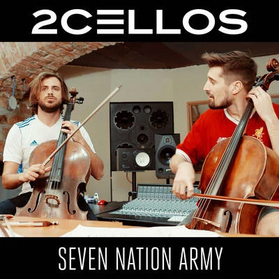 Seven Nation Army 专辑 2Cellos