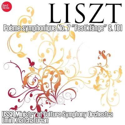 Liszt: Poème symphonique No. 7 "Festklänge" S. 101 專輯 USSR Ministry of Culture Symphony Orchestra