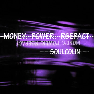 Money Power Respect 专辑 SoulColin/Lil Jacky/Quintino & Blasterjaxx