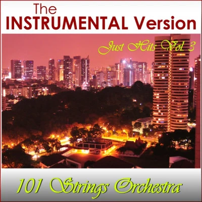 The Instrumental Version (Just Hits Vol. 3) 专辑 101 Strings Orchestra