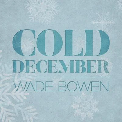 Cold December 專輯 Turnpike Troubadours/Brandy Clark/JD McPherson/Wade Bowen