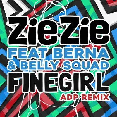 Fine Girl (ADP Remix) 專輯 ZieZie/King Critical