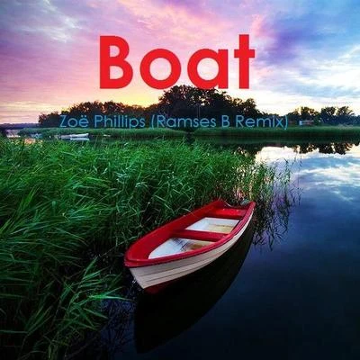 Zoe Phillips Boat (Rameses B Remix)