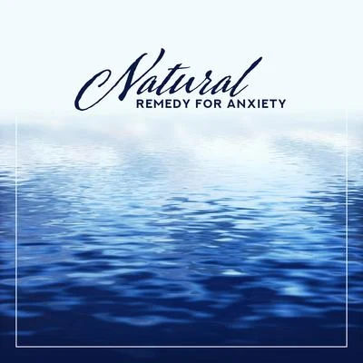 Natural Remedy for Anxiety: Relaxing Music That Helps Reduce Feelings of Worry, Nervousness or Excessive Stress 专辑 Irish Celtic Music/The Calming Sounds of Nature