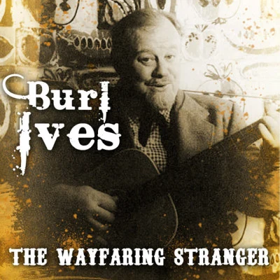 The Wayfaring Stranger 專輯 Burl Ives/Hank Cochran