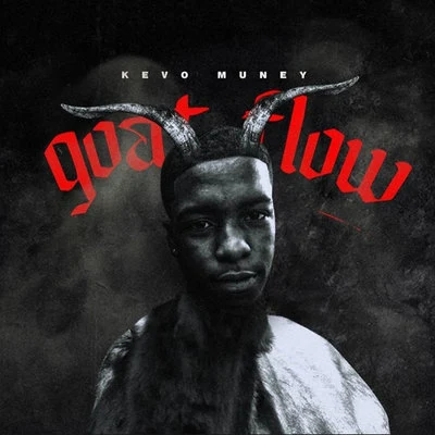 Goat Flow 專輯 Kevo Muney/Clay 