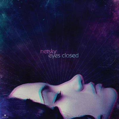 Eyes Closed 專輯 Netsky