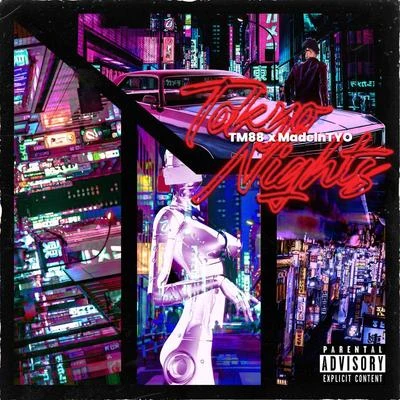 Tokyo Nights 专辑 TM88/T9ine/OMB Peezy/Yung Bleu/Dee Watkins