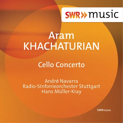 Khachaturian: Cello Concerto 專輯 Radio-Sinfonieorchester Stuttgart des SWR/Hans Müller-Kray