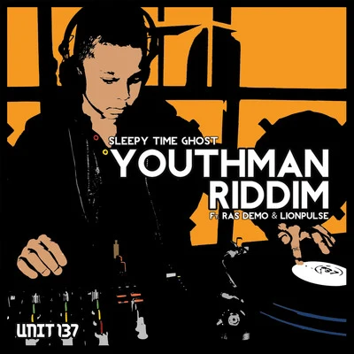 Youthman Riddim 專輯 Sleepy Time Ghost/Isaac Maya/Daddy Freddy