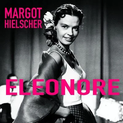 Eleonore 專輯 Benny de Weille/Margot Hielscher/Gerhard Wendland/Rita Paul/Horst Stein