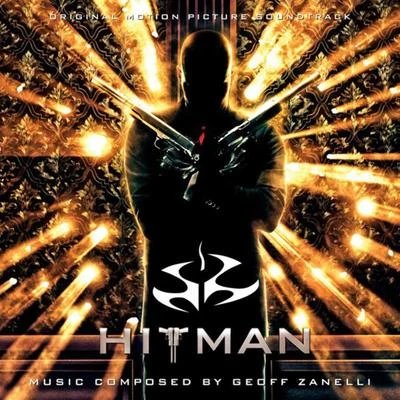 Hitman 专辑 James Dooley/Atli Örvarsson/James S. Levine/Geoff Zanelli/Klaus Badelt