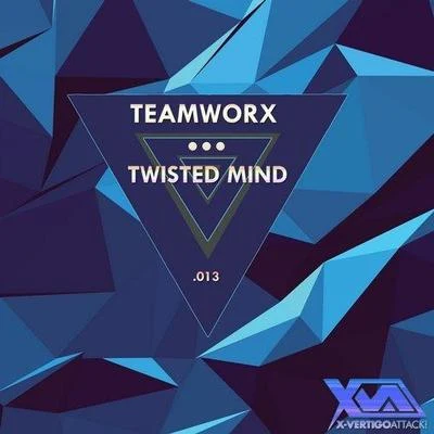 Twisted Mind 专辑 Teamworx