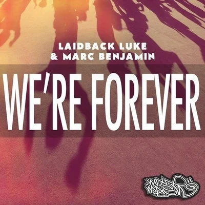 Were Forever 專輯 Laidback Luke/Steff da Campo