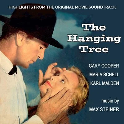 The Hanging Tree (Highlights from the Original Movie Soundtrack) 專輯 Max Steiner/Helmut Zacharias