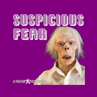 SuspiciousDJ Sakin & Friends Fear