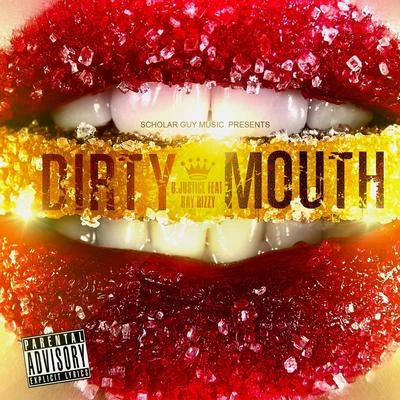 Dirty Mouth 专辑 Corey Pieper/B. Justice