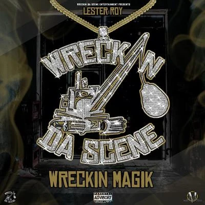 Wreckin&#x27; Magik 专辑 Lester Roy/Chloe Lee