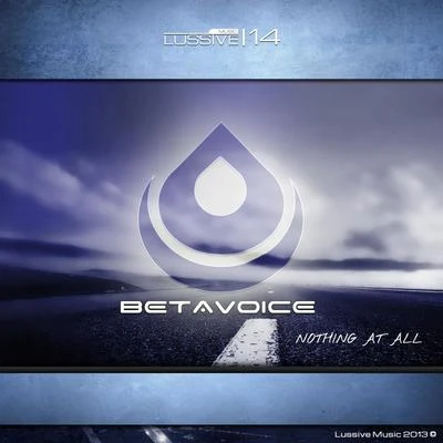 Nothing At All 專輯 Betavoice