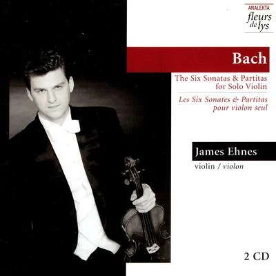 Bach: The Six Sonatas & Partitas for Solo Violin 專輯 James Ehnes