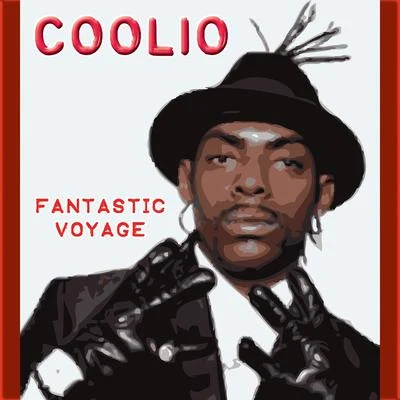 Fantastic Voyage (Re-Recorded Version) 專輯 Coolio