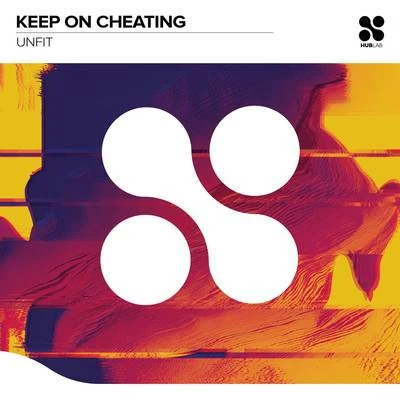 Keep on Cheating 專輯 UnFit