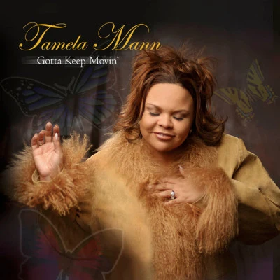 Tamela MannTimbaland Gotta Keep Movin&#x27;