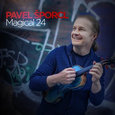 Magical 24 专辑 Graham Melville-Mason/Igor Ardasev/Pavel Šporcl/Michal Kanka/Miroslav Kosina