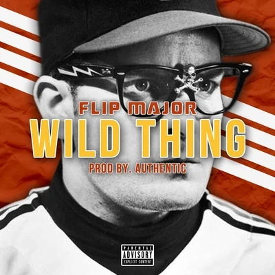 Wild Thing 專輯 Flip Major