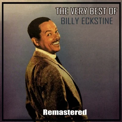 The Very Best of Billy Eckstine (Remastered) 專輯 Billy Eckstine