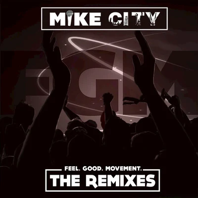 Mike CityBooker T Feel Good Movement: The Remixes