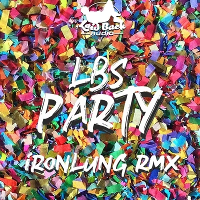 Party (Ironlung Remix) 專輯 Silent Storm/JOELY/Ironlung/Tesen